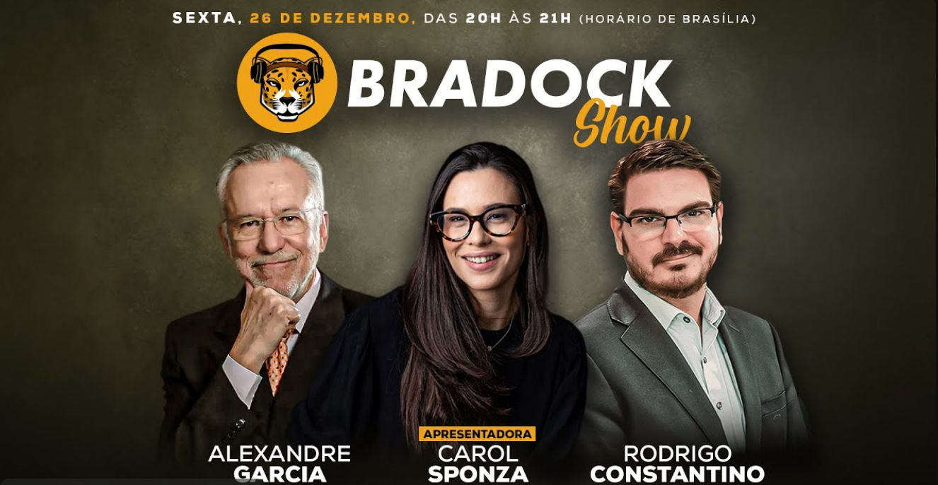 Bradock Show: Carol Sponza, Rodrigo Constantino e Alexandre Garcia analisam o cenário político nacional e mundial